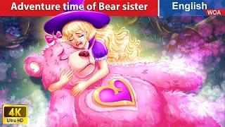 Adventure time of Bear sister  English Storytime Fairy Tales in English @WOAFairyTalesEnglish