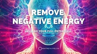 Remove Negative Energy / Energetically Programmed Audio / Maitreya Reiki™