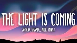 Ariana Grande, Nicki Minaj - The Light Is Coming (Lyrics)