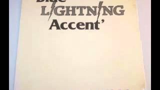 David Welsh "Blue Lightning Accent"