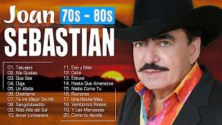 Joan Sebastian ~ Éxitos Románticas Inolvidables MIX ~ ÉXITOS Sus Mejores Canciones