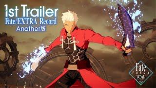 【公式】Fate/EXTRA Record ファーストトレーラー Another Ver.