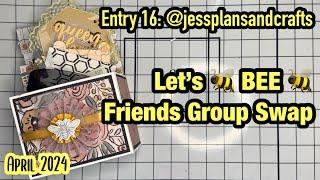 #LetsBEEfriendsSwap2024 | Entry 16 ​⁠​⁠​⁠@JessPlansAndCrafts