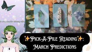 Pick A Pile Reading: 🪻March Predictions🪻 - Timeless Reading | DayDreamMystic