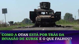 'Mão da OTAN': como invasão da região de Kursk foi planejada e o que deu errado?