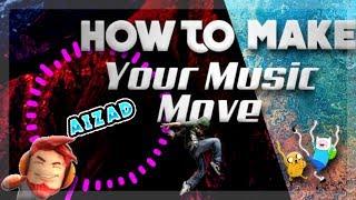 Make Your Music Move On Android