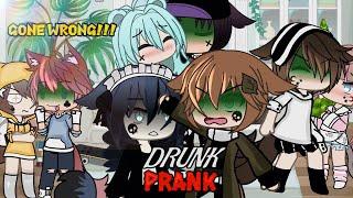 Drunk prank Gacha Life