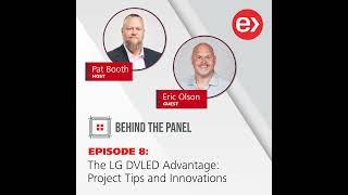 Behind the Panel | The LG DVLED Advantage: Project Tips & Innovations