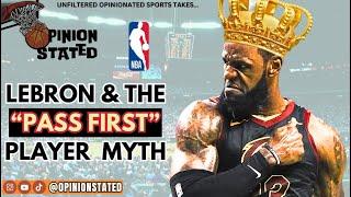 EXPOSED: LeBron James Is NOT A “Pass First” Player!