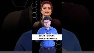 Explore the captivating journey of actress Trisha’s ageless beauty  - Dr. Karthik Ram