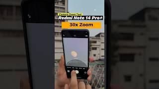 Redmi Note 14 Pro Plus Zooms to 30x! See the Magic!  #Shorts #TrendingShorts