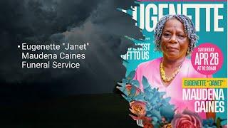 Eugenette "Janet" Maudena Caines Funeral Service