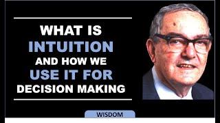 Herbert A  Simon - What is Intuition?