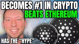 CARDANO ADA - BECOMES #1 IN CRYPTO!!! BEATS ETHEREUM! HAS THE "HYPE"!