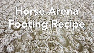 What is Horse Arena Footing? The sand and footing recipe explained