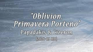 PAPADAKIS & CIZERON 2018/19 RD Music "Oblivion, Primavera Portena"