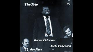 The Oscar Peterson Trio - The Trio (Full Album)