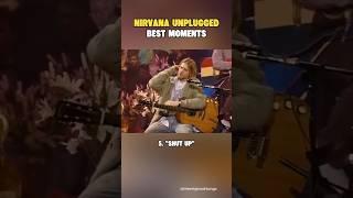 Nirvana Unplugged Best Moments!  #nirvana #top5 #musicshorts #shorts