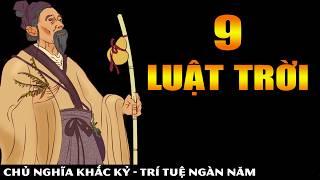 9 Luật Trời Bất Khả Phá Vỡ: Ai Hiểu Sớm Làm Chủ Cuộc Đời - Ai Đi Ngược Sẽ Mất Tất Cả | Khắc Kỷ 365