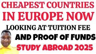 CHEAPEST COUNTRIES IN EUROPE AS PER PROOF OF FUNDS AND TUITION FEE DEPOSIT|Milton Fonkwa