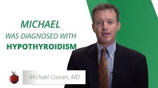 Improving Hypothyroidism with a Plant-Based Diet | Michael's Story