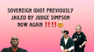 SOVEREIGN IDIOT PREVIOUSLY JAILED BY JUDGE SIMPSON EARNS 30 DAYS JAIL. Mr. Allen ️