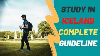 Study in Iceland Complete Guideline | Costs, Scholarships, Pros and Cons & more