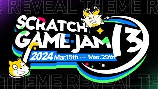 Scratch Game Jam #13 Theme Reveal