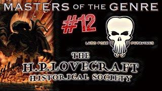 Masters of the Genre #12 - HPLHS The H.P. Lovecraft Historical Society!