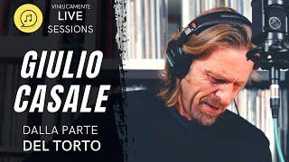 GIULIO CASALE ► Dalla parte del torto || VinilicaMente LIVE Sessions