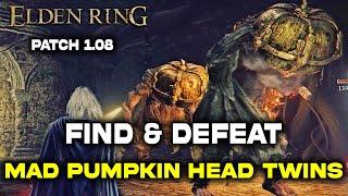 Elden Ring: How to Find & Defeat Mad Pumpkin Head Twins Location Guide | Boss Fight