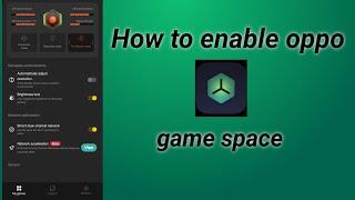 how to enable oppo game space all oppo and realme phone||oppo game space kaise download karen