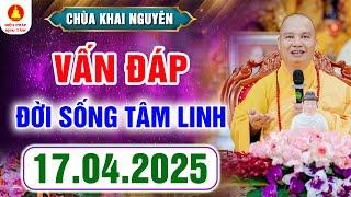 Vấn Đáp Đời Sống Tâm Linh - Nghe Thầy Giảng Pháp Lợi Lạc Vô Cùng - Thầy Thích Đạo Thịnh