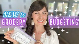 HOW TO START A GROCERY BUDGET | NEW TO BUDGETING