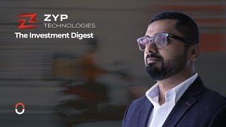 The Investment Digest #3: Zyp Technologies