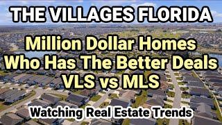 The Villages Florida - Million Dollar Homes - VLS vs MLS