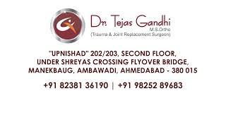 Best Hip Knee Joint Replacement Surgeon | Dr Tejas Gandhi | Arihant Orthopedic Hospital Ahmedabad