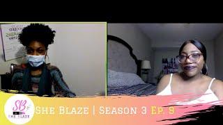 She Blaze | S3 Ep. 9 -" Coronavirus and Cannabis"