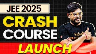 JEE 2025: CRASH COURSE Launch | Link in Description | Harsh Sir