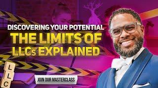 Discovering Your Potential: The Limits of LLCs Explained | Dewayne Williams