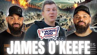 UNDERCOVER At The Southern Border! | Twins Pod - Episode 34 - James O'Keefe