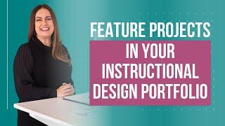 What Projects to Feature in an Instructional Design Portfolio