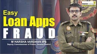 Easy Loan Apps Fraud | Instant Loan Apps Fraud | Loan Scam | Cyber Security | M Harsha Vardhan, IPS