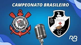  Corinthians x Vasco - Campeonato Brasileiro - 24/11/2024 - Ulisses Costa e Ronaldo Giovaneli