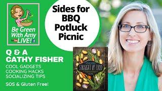 Guilt-Free Goodness: BBQ & Picnic Sides Sugar, Oil, and Salt-Free Recipes Cathy Fisher Loves!