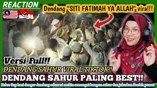 VERSI FULL LEBIH BESTVIRAL DENDANG SAHUR RAMADHAN "SITI FATIMAH YA ALLAH" REACT