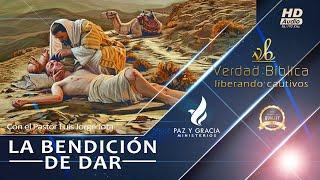 La bendición de dar  -  Pastor Luis Jorge Jota