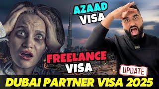   Dubai Partner Visa 2025 | UAE Azad Visa Latest Updates - Dubai Visa Latest Update Pakistani