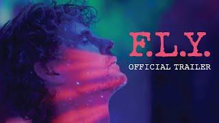 F.L.Y. OFFICIAL MOVIE TRAILER