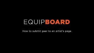 Submitting to Equipboard